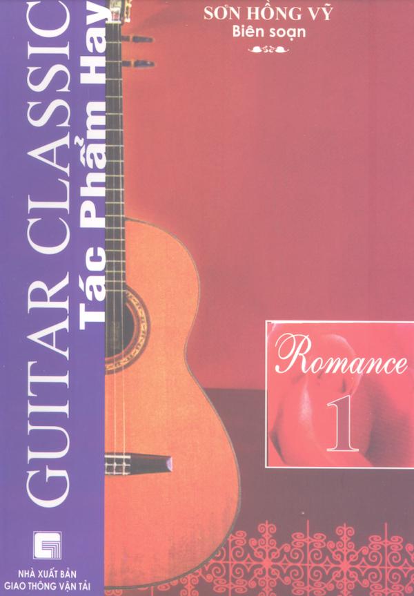 Tác Phẩm Hay Guitar Classic Tập 1 - Romance