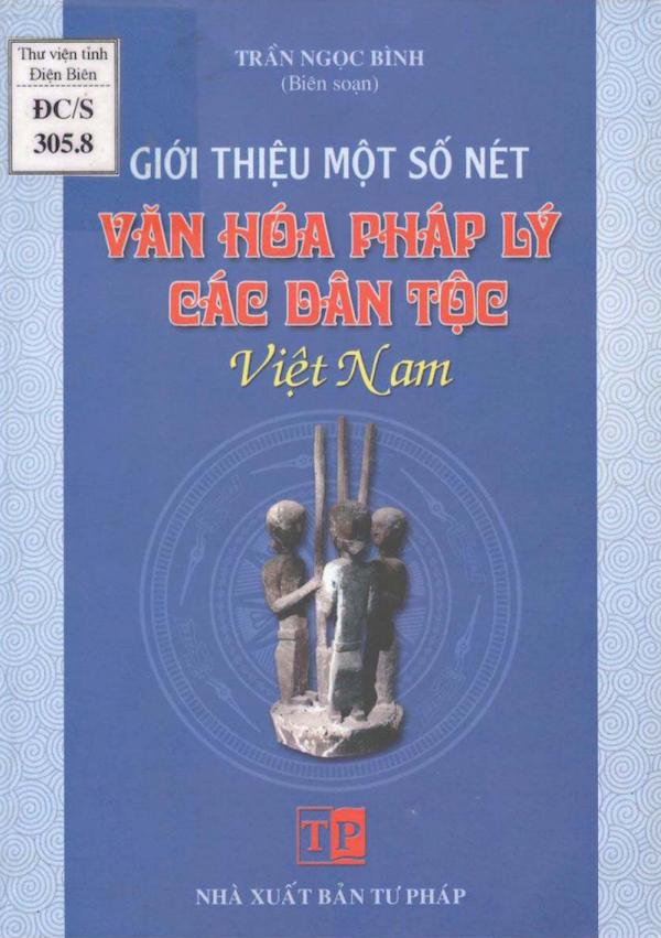 Giới Thiệu Một Số Nét Văn Hoá Pháp Lý Các Dân Tộc Việt Nam