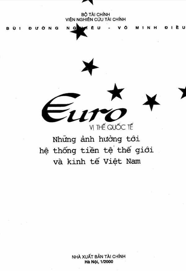 Euro Vị Thế Quốc Tế - Những Ảnh Hưởng Tới Hệ Thống Tiền Tệ Thế Giới Và Kinh Tế Việt Nam