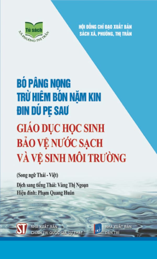 Giáo Dục Học Sinh Bảo Vệ Nước Sạch Và Vệ Sinh Môi Trường (Song Ngữ Thái - Việt)