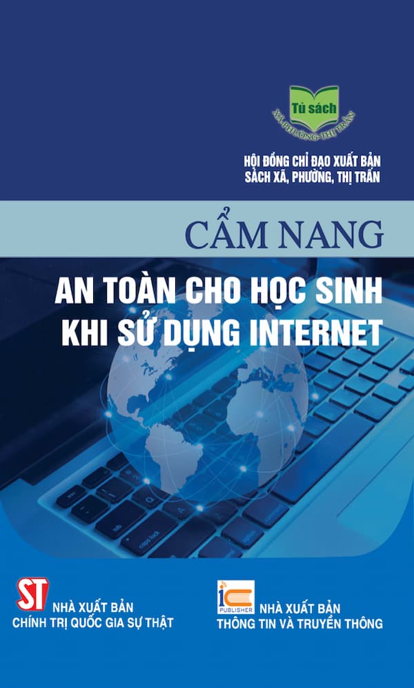 Cẩm Nang An Toàn Cho Học Sinh Khi Sử Dụng Internet
