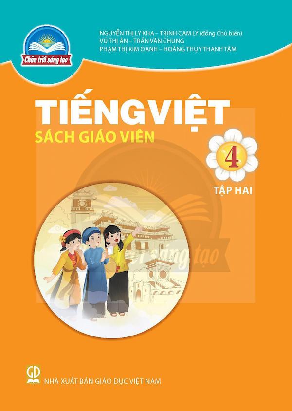 Sách Giáo Viên Tiếng Việt 4 Tập Hai – Chân Trời Sáng Tạo