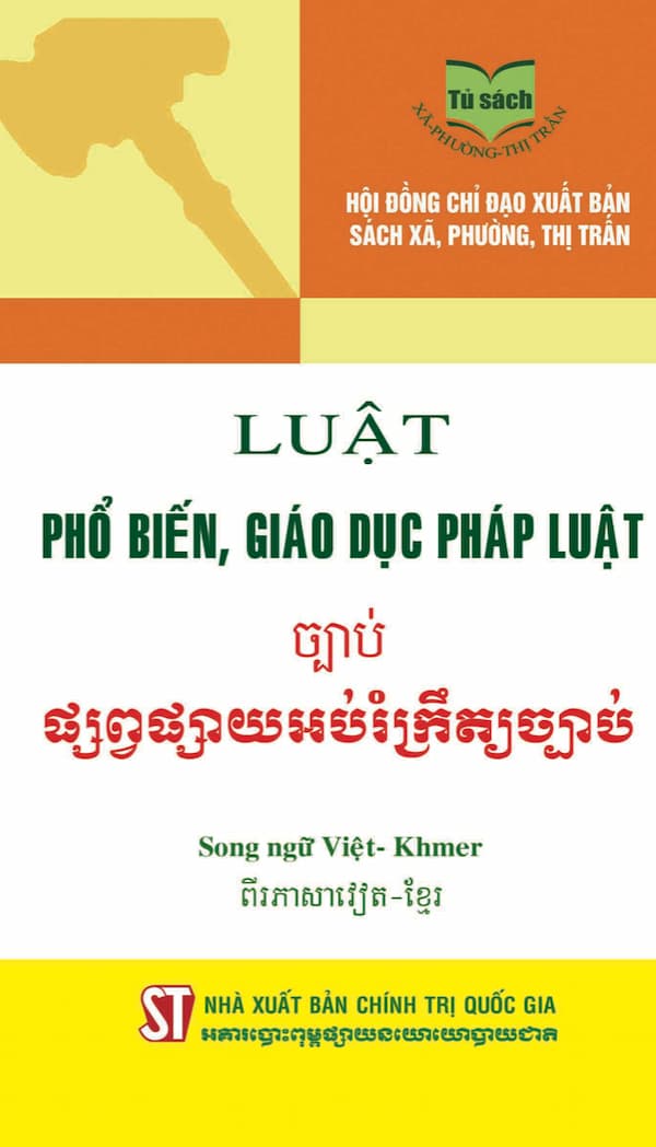 Luật Phổ Biến, Giáo Dục Pháp Luật (Song Ngữ Việt - Khmer)