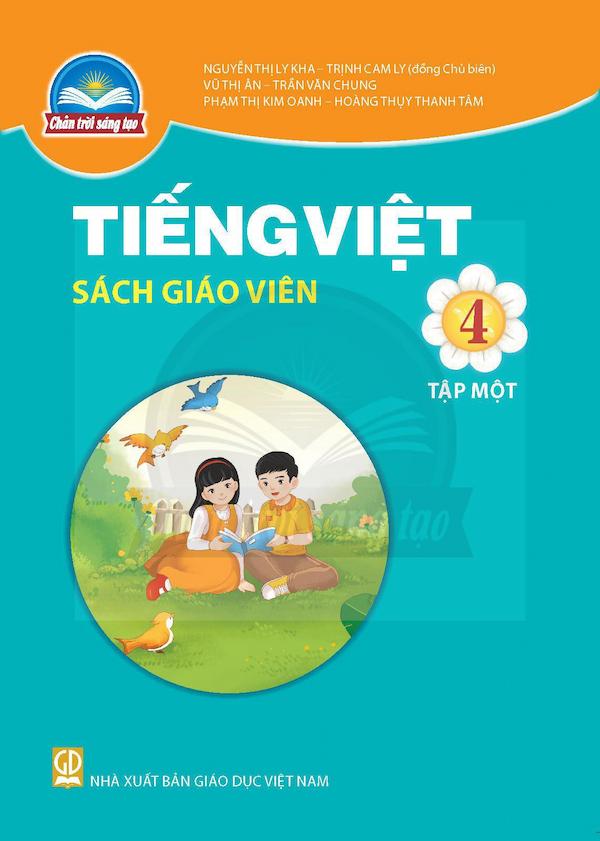 Sách Giáo Viên Tiếng Việt 4 Tập Một – Chân Trời Sáng Tạo