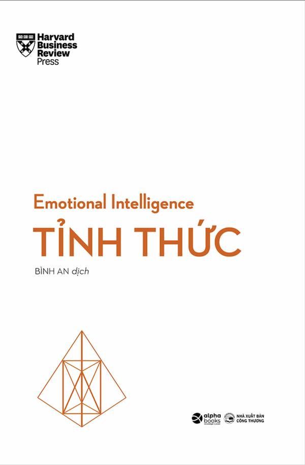 HBR Emotional Intelligence - Trí Tuệ Xúc Cảm - Tỉnh Thức
