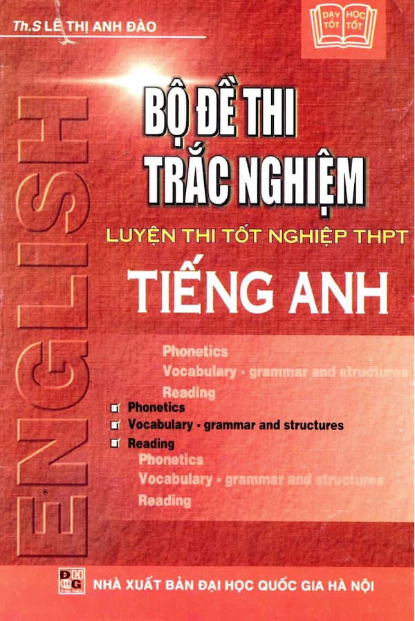 Bộ đề thi trắc nghiệm luyện thi tốt nghiệp THPT tiếng Anh
