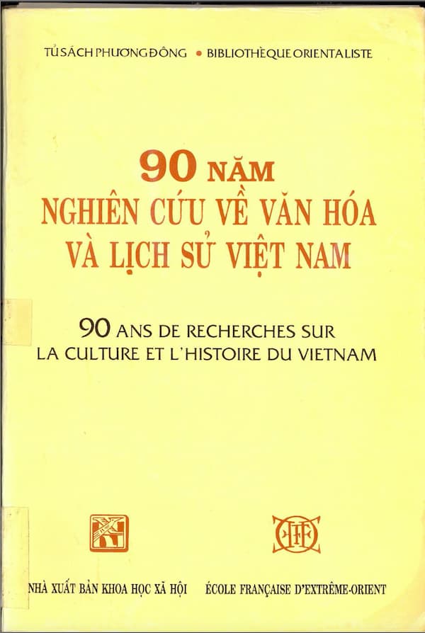 90 năm nghiên cứu về văn hóa và lịch sử Việt Nam