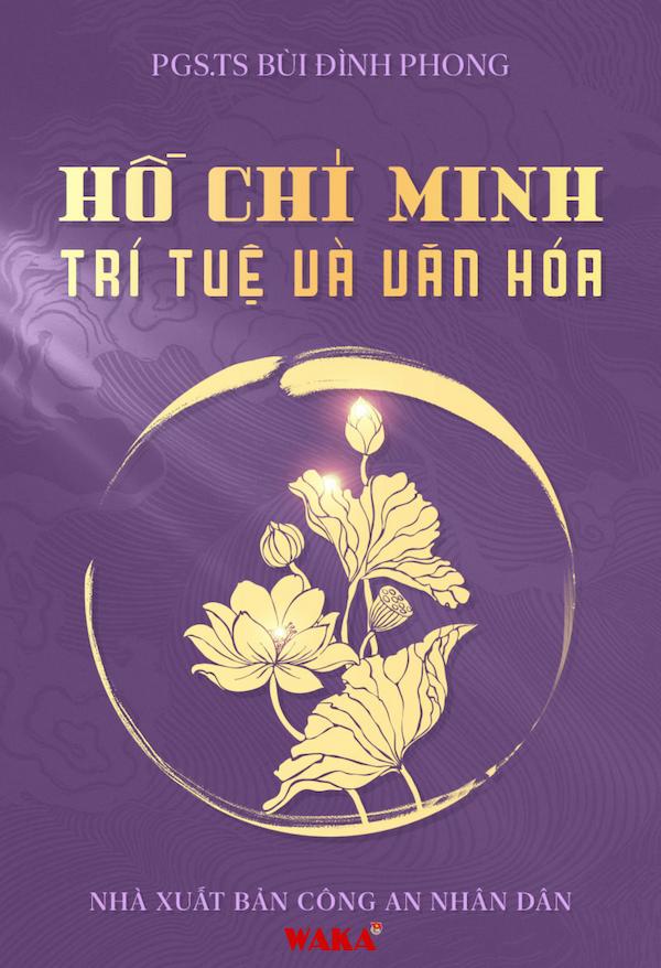 Hồ Chí Minh - Trí Tuệ Và Văn Hoá