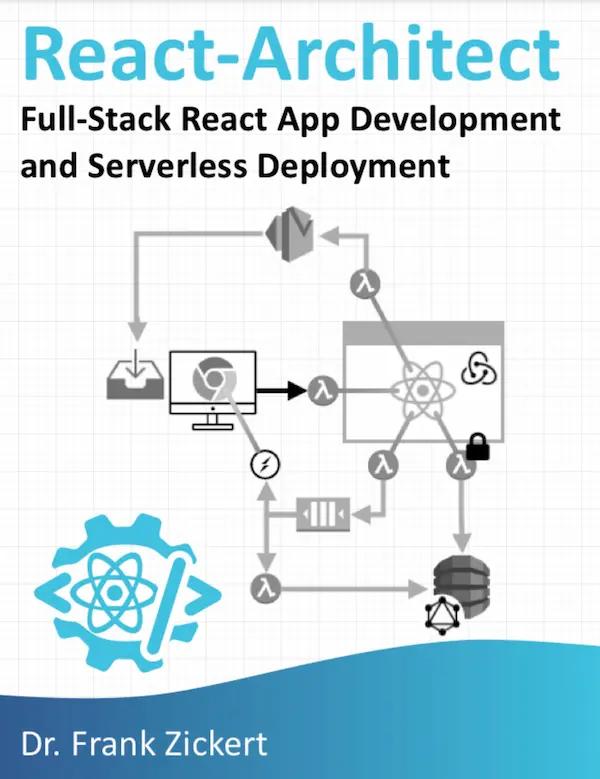 React-Architect Full-Stack React App Development And Serverless Deployment