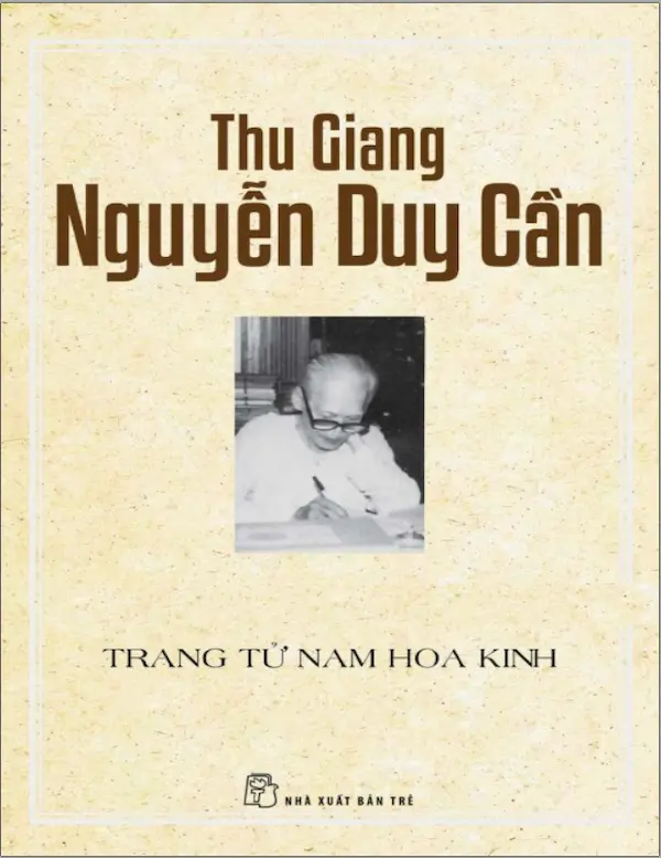 Trang Tử Nam Hoa Kinh - Thu Giang - Nguyễn Duy Cần