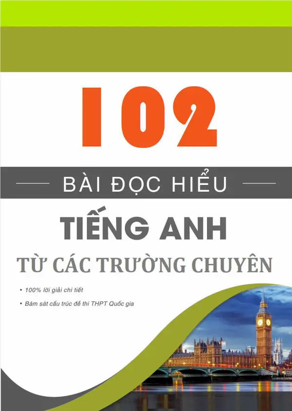 102 Bài Đọc Hiểu Tiếng Anh Từ Các Trường Chuyên