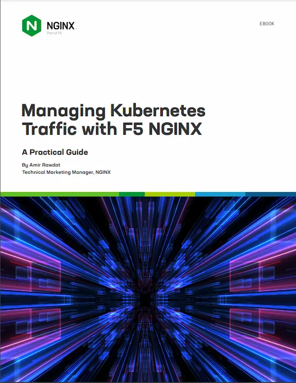 Managing Kubernetes  Traffic with F5 NGINX