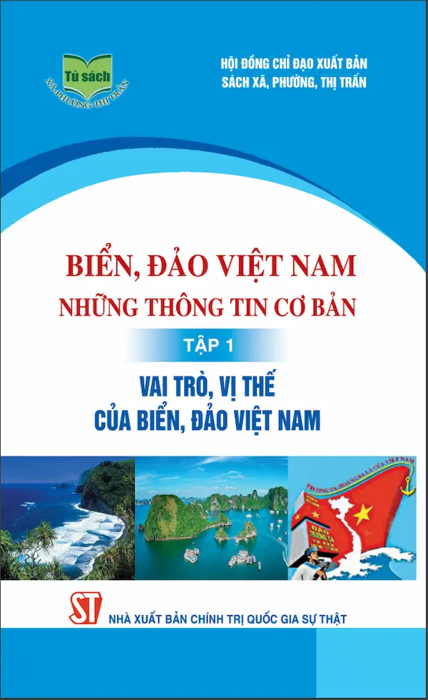 Biển, Đảo Việt Nam - Những Thông Tin Cơ Bản, Tập 1 - Vai Trò, Vị Thế Của Biển, Đảo Việt Nam