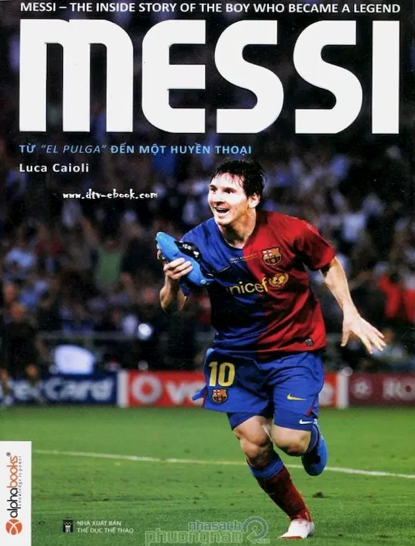 Messi: Từ 'El Pulga' đến một huyền thoại